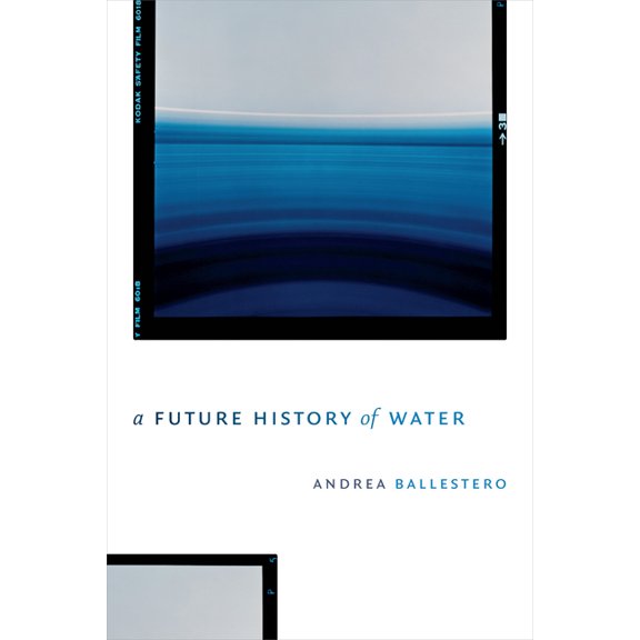 A Future History of Water, (Hardcover)