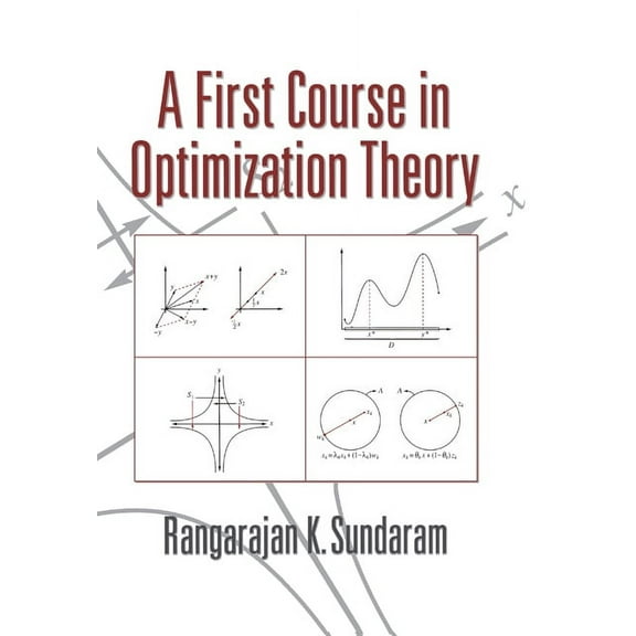 A First Course in Optimization Theory, (Paperback)