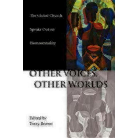 Other Voices, Other Worlds : The Global Church Speaks Out on (Best Speaking Voice In The World)