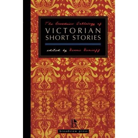 Pre-Owned The Broadview Anthology of Victorian Short Stories (Paperback) 1551113562 9781551113562