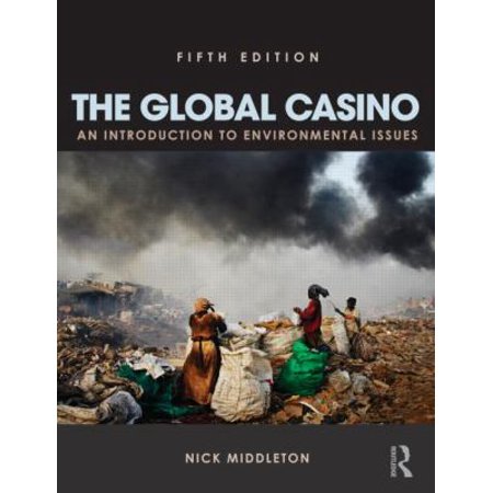 The Global Casino: An Introduction to Environmental Issues 1444146629 (Paperback - Used)