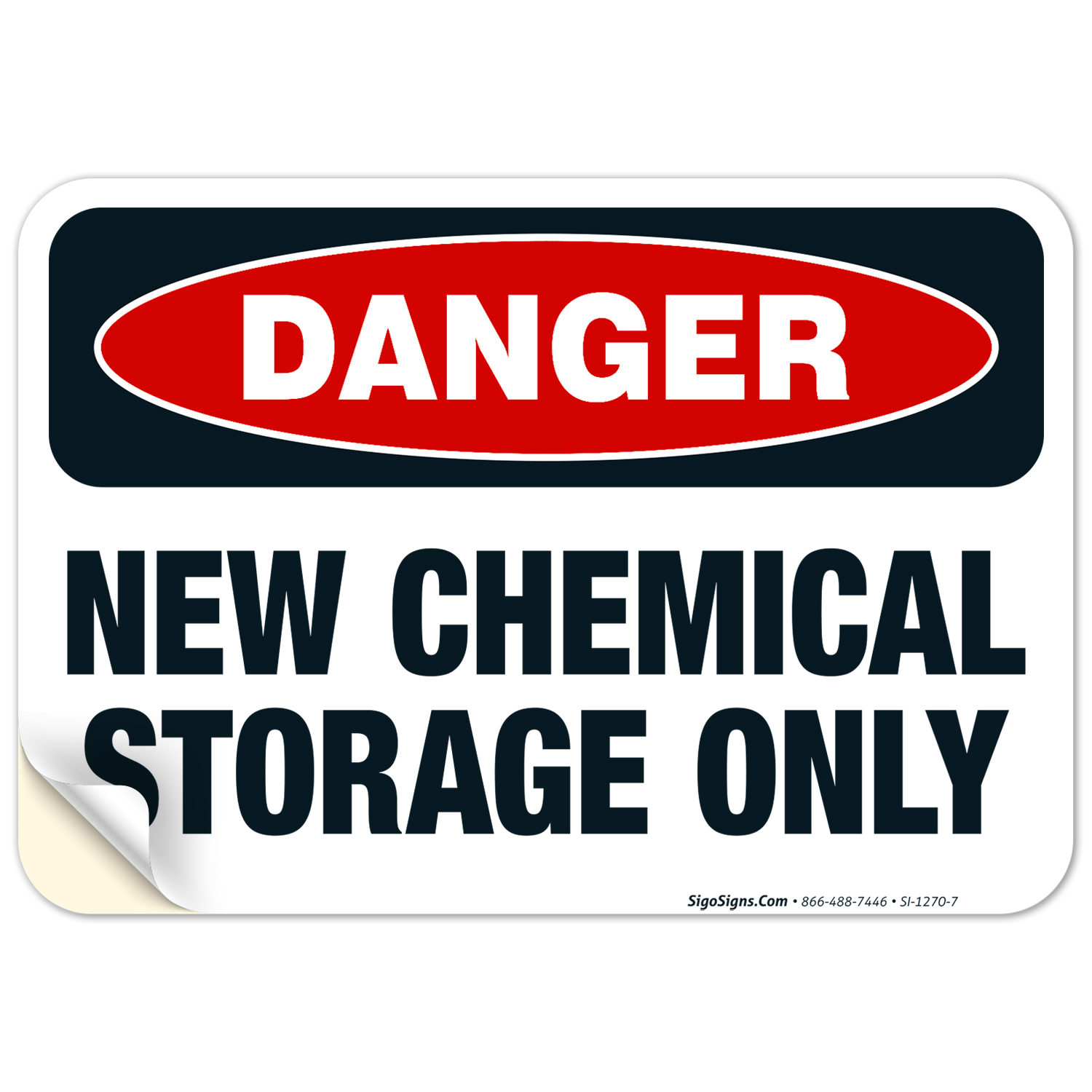 Clean Storage Only Sign Danger New Chemical Storage Only Sign, OSHA Danger Sign, 10x7 Vinyl ...