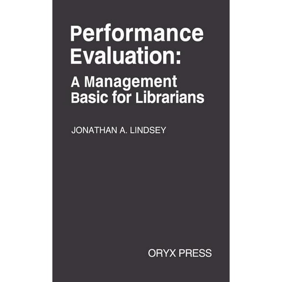 Management Basic for Librarians Performance Evaluation: A Management Basic for Librarians, (Hardcover)