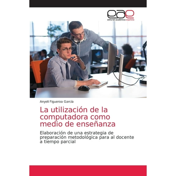 La utilización de la computadora como medio de enseñanza (Paperback)