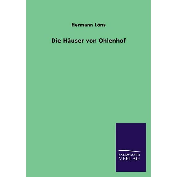 Die Hauser Von Ohlenhof (Paperback)