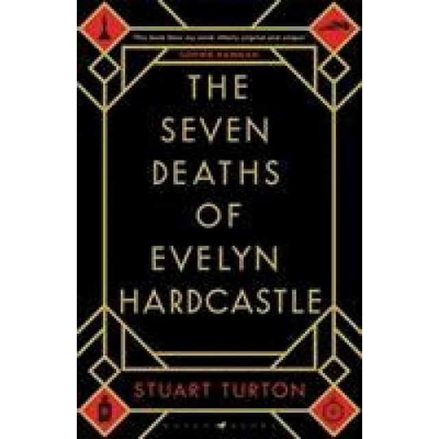 The Seven Deaths of Evelyn Hardcastle: The Sunday Times Bestseller and Winner of the Costa First Novel Award