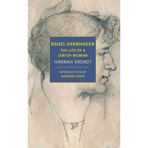 Rahel Varnhagen: The Life of a Jewish Woman (Paperback)