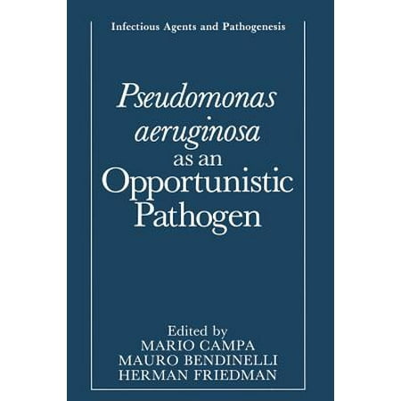 Pseudomonas Aeruginosa as an Opportunistic
