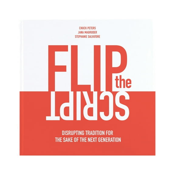 Pre-Owned Flip the Script: Disrupting Tradition for the Sake of the Next Generation (Paperback) 1087785200 9781087785202