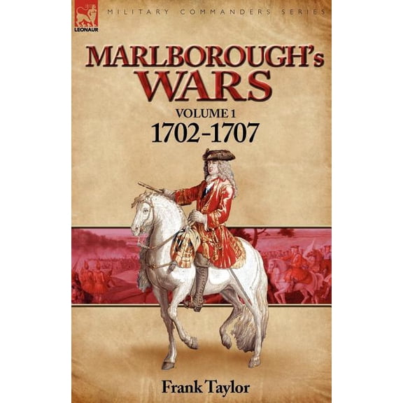 Marlborough's Wars: Volume 1-1702-1707, (Paperback)