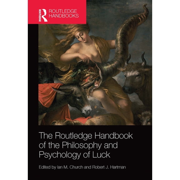 Routledge Handbooks in Philosophy The Routledge Handbook of the Philosophy and Psychology of Luck, (Paperback)
