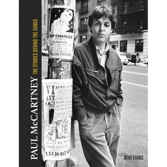 Paul McCartney: The Stories Behind 50 Classic Songs, 1970-2020, (Hardcover)