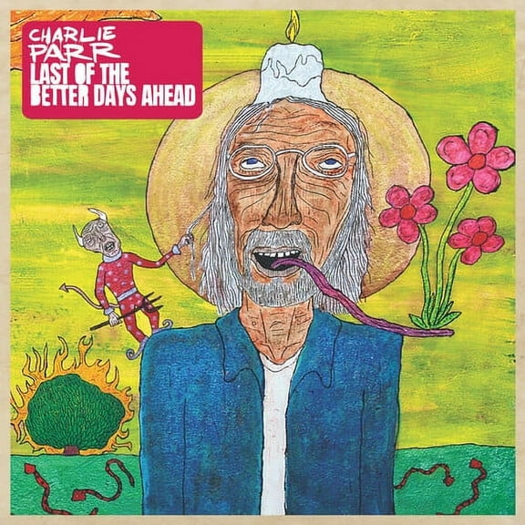 Charlie Parr - Last of the Better Days Ahead - Music & Performance - CD