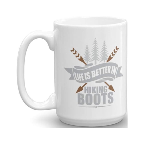 Life Is Better In Hiking Boots Coffee & Tea Gift Mug Cup For Hikers & Rock Climbers (15oz)
