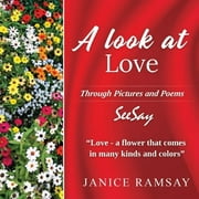 A Look at Love (Paperback) by Janice Ramsay