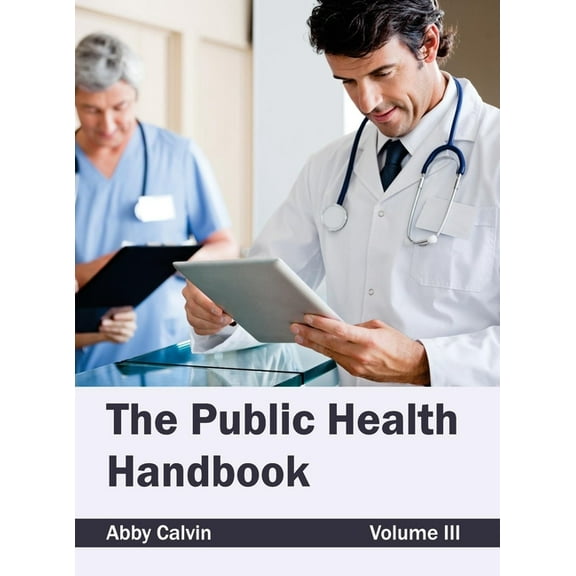 Public Health Handbook: Volume III, (Hardcover)