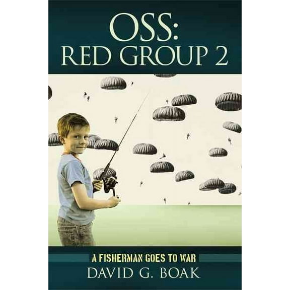 OSS Red Group 2: A Fisherman Goes to War (Hardcover)