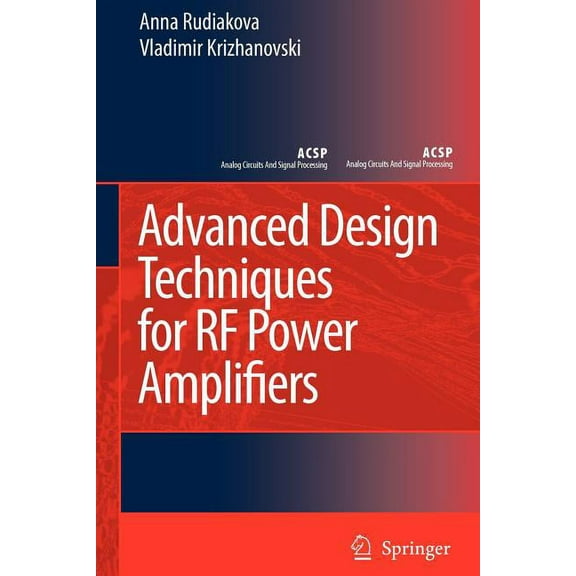 Analog Circuits and Signal Processing Advanced Design Techniques for RF Power Amplifiers, (Paperback)