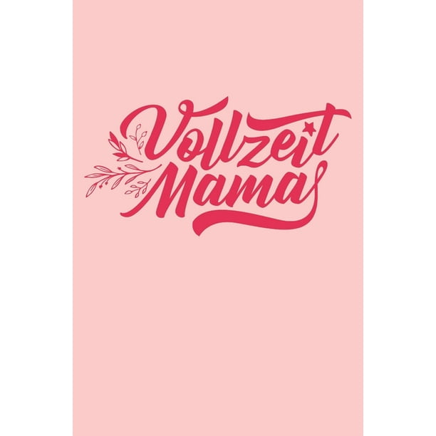 Vollzeit Mama Dina5 Gepunktet Notizbuch ebuch Planer Notizblock Kladde F R Mamas Walmart Com Walmart Com