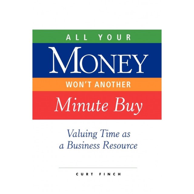 All Your Money Will Not Another Minute Buy: Estimant le Temps comme une Ressource d'Affaires