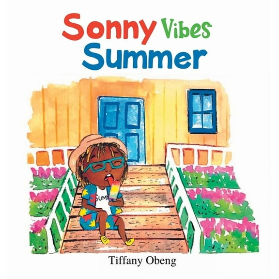Sonny Vibes Summer: A Cheery Children's Book about Summer, (Hardcover)