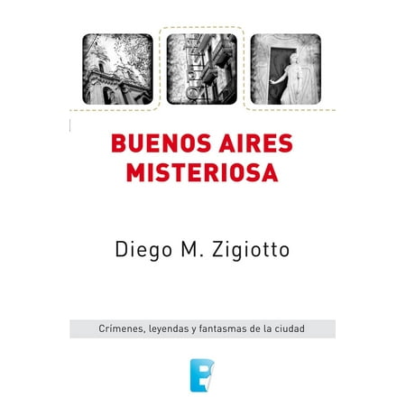Buenos Aires Misteriosa - eBook (Best Time To Travel To Buenos Aires)