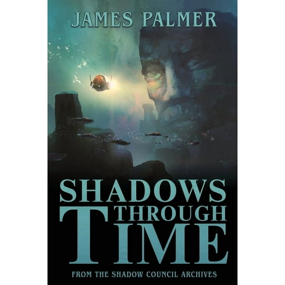 Shadows Through Time: The Fantastical Adventures of Sir Richard Francis Burton Volume One, (Paperback)