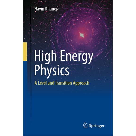 High Energy Physics: A Level and Transition Approach, (Hardcover)