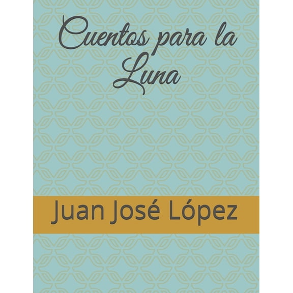 Cuentos para la Luna (Paperback)