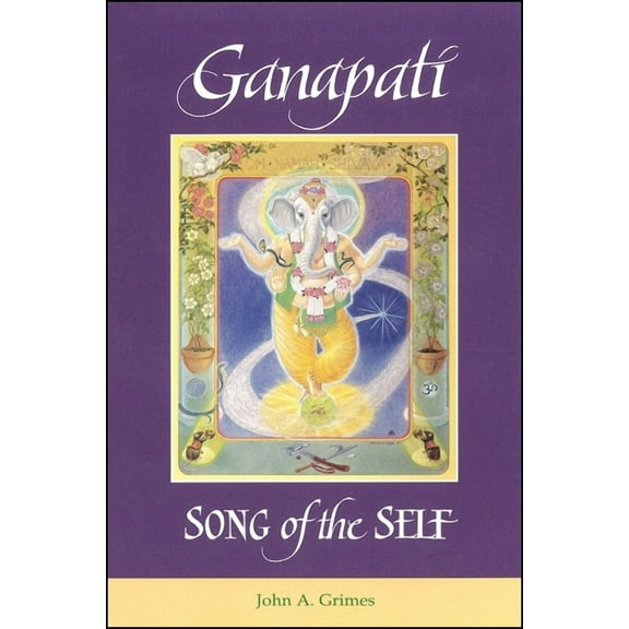 SUNY Series in Religious Studies Ganapati: Song of the Self, (Paperback)
