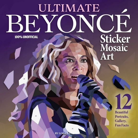 Ultimate Beyonce Sticker Mosaic Art: 12 Beautiful Portraits, Gallery, Fun Facts (Paperback)