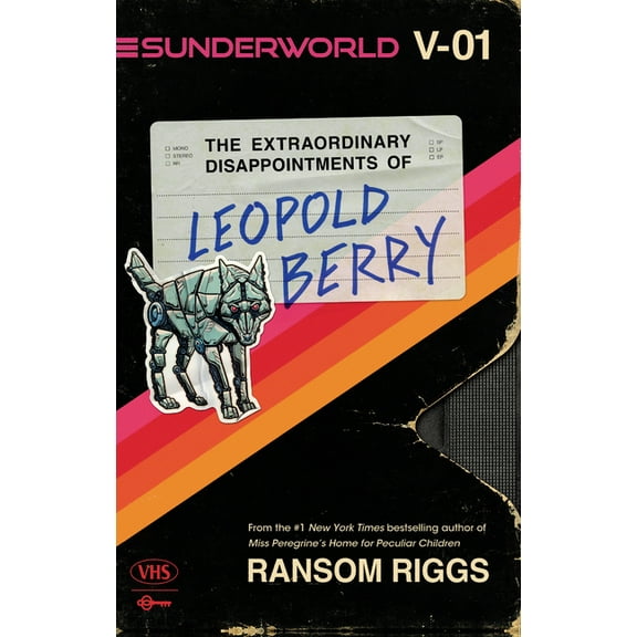 Sunderworld Sunderworld, Vol. I: The Extraordinary Disappointments of Leopold Berry, Book 1, (Hardcover)