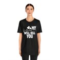 thumbnail image 3 of My Girlfriend Will Kill You Relationship T-Shirt Size S-5XL, Woman, Men, 3 of 12