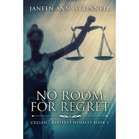 Cullen - Bartlett Dynasty No Room For Regret, Book 1, (Paperback)