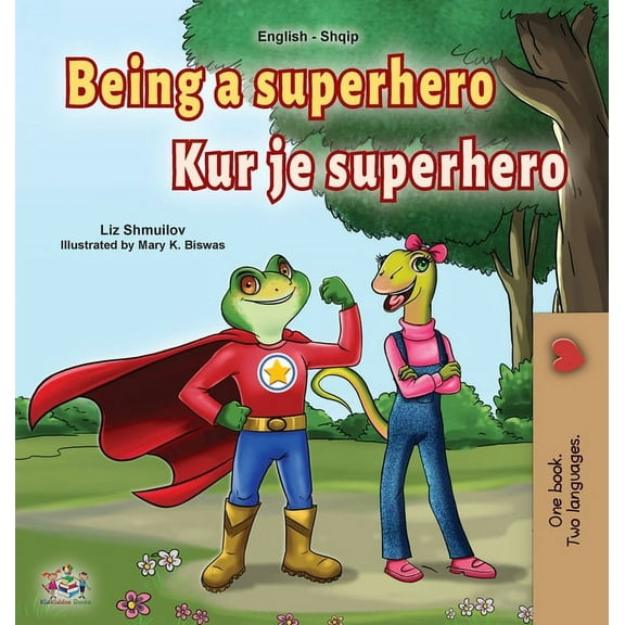 English Albanian Bilingual Collection Being a Superhero (English Albanian Bilingual Book for Kids), (Hardcover)