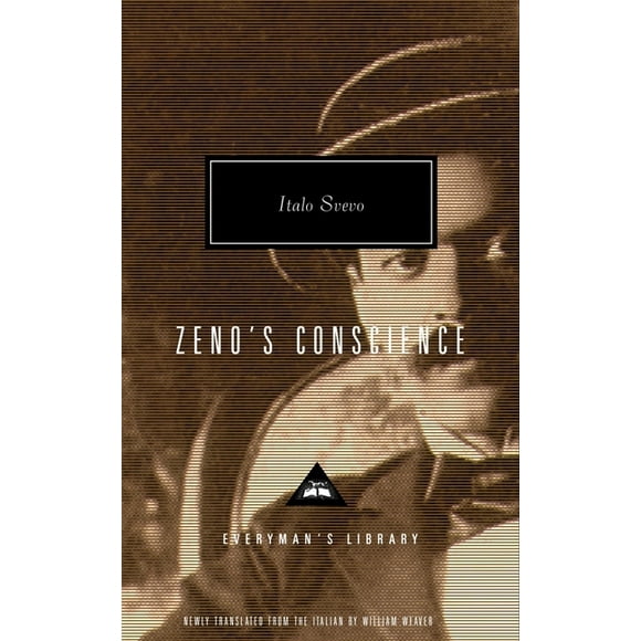 Everyman's Library Contemporary Classics Series: Zeno's Conscience : Introduction by William Weaver (Hardcover)