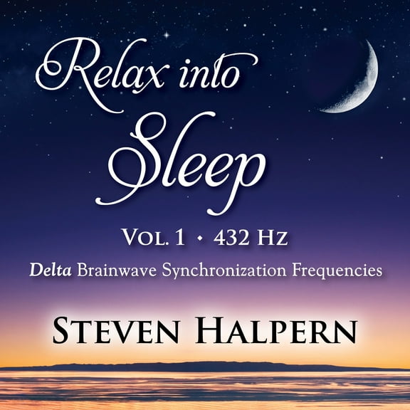 Steven Halpern - Relax Into Sleep Vol 1 432hz - Music & Performance - CD