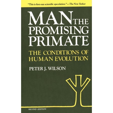 Pre-Owned Man the Promising Primate: The Conditions of Human Evolution: The Conditions of Human Evolution Second edition Paperback
