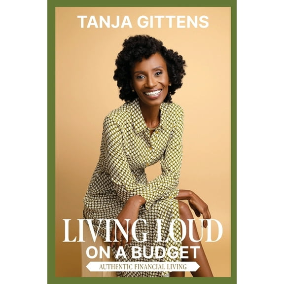 Living Loud on a Budget: Authentic Financial Living, (Paperback)
