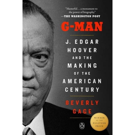 G-Man Pulitzer Prize Winner J Edgar Beverly Gage Paperback