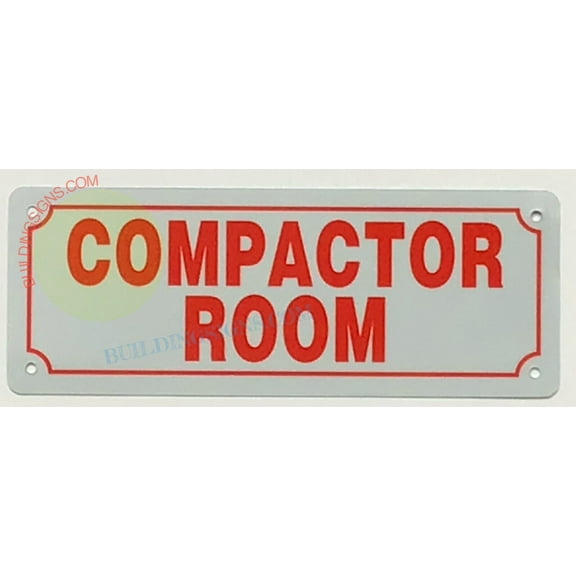COMPACTOR ROOM SIGN (3X6,White,Aluminum) -ref21022