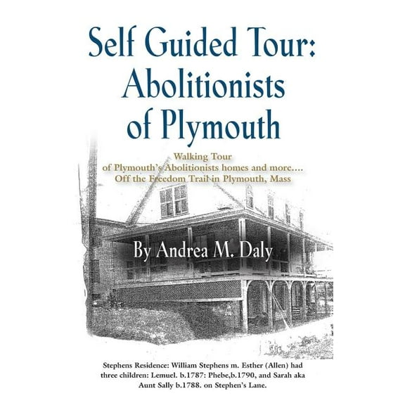 Self Guided Tour: Abolitionists of Plymouth (Paperback)