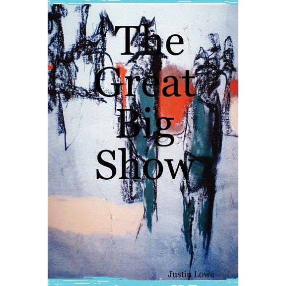 The Great Big Show (Paperback)