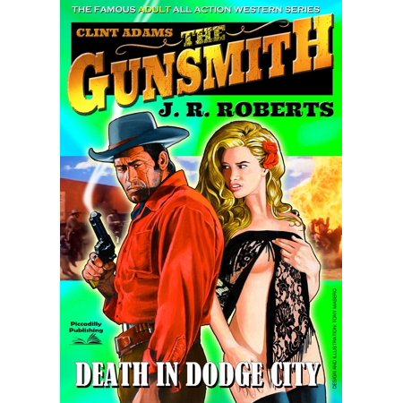 Clint Adams the Gunsmith 4: Death in Dodge City -