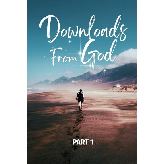 Downloads From God - Part 1, (Paperback)