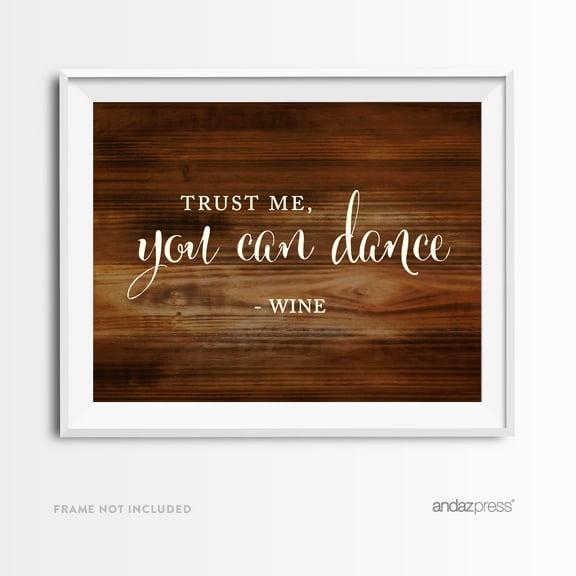 Trust Me, You Can Dance - Wine Rustic Wood Wedding Party Signs