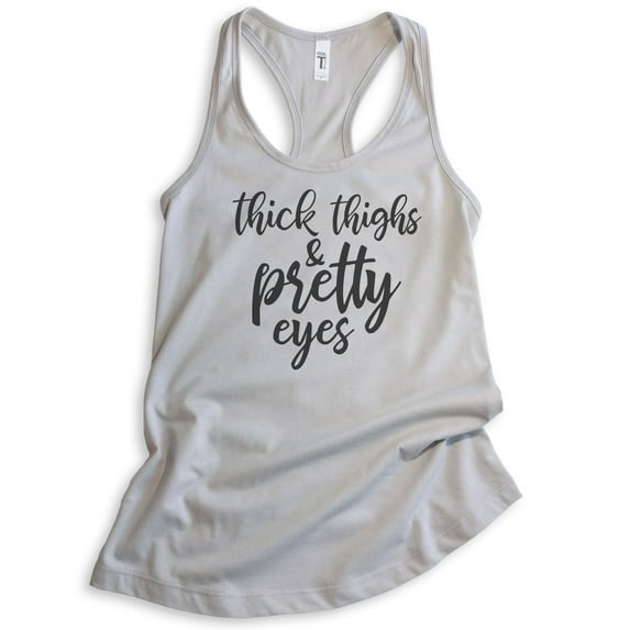Thick Thighs And Pretty Eyes Tank Top, Ladies Racerback Tank Top, Body Positive Tank, Body Positivity Tank, Silver Gray, Large