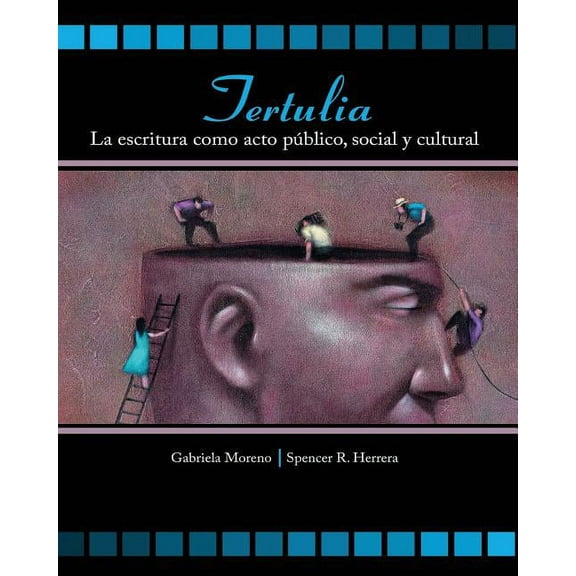 Tertulia: La Escritura Como Acto Publico, Social Y Cultural, (Paperback)