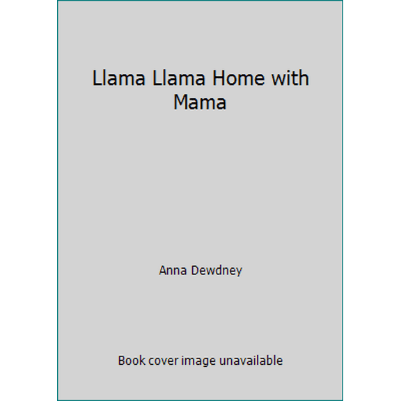 Pre-Owned Llama Llama Home with Mama (Hardcover) 0545403707 9780545403702