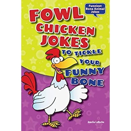 Pre-Owned Fowl Chicken Jokes to Tickle Your Funny Bone (Hardcover) 9780766059634
